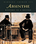 Absinthe : History in a Bottle 